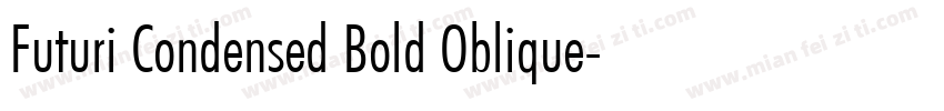Futuri Condensed Bold Oblique字体转换